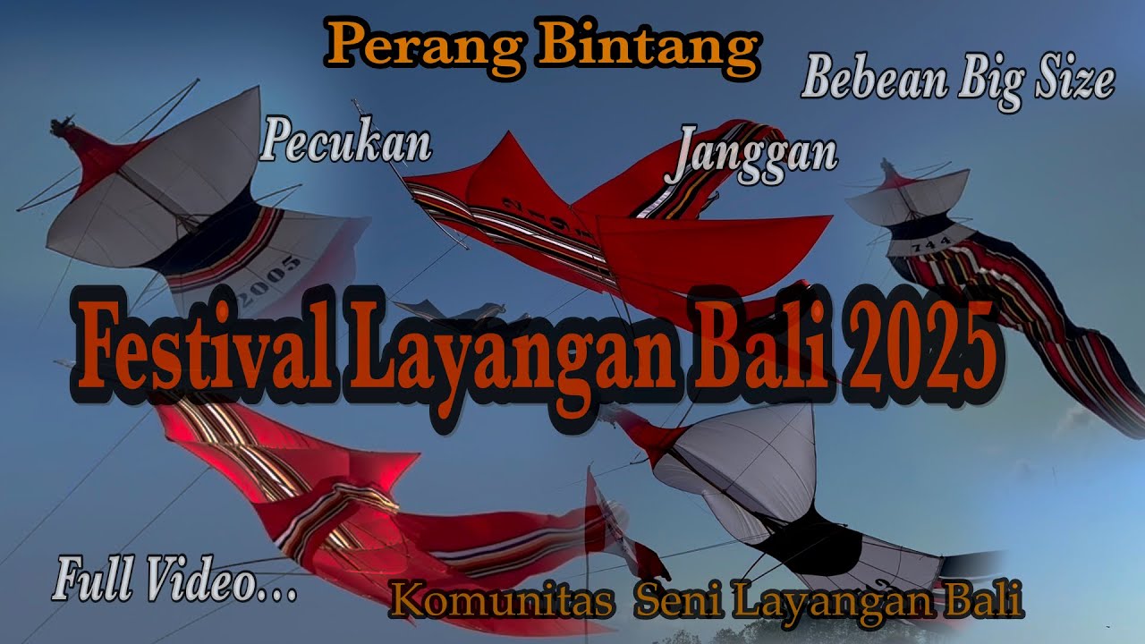 Festival Layangan Bali 2025 Piala Gubernur Bali❗️Perang Bintang Bebean Big Size, Janggan, Pecukan  