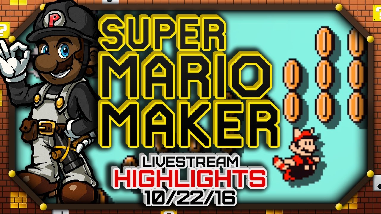[HIGHLIGHTS] Super Mario Maker LIVESTREAM (10/22/16)! #SuperPKMaker