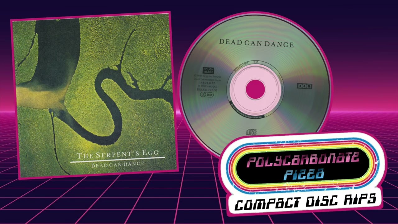 Dead Can Dance - Echolalia - CD rip - The Serpent's Egg - 4AD, Rough Trade RTD CD 92