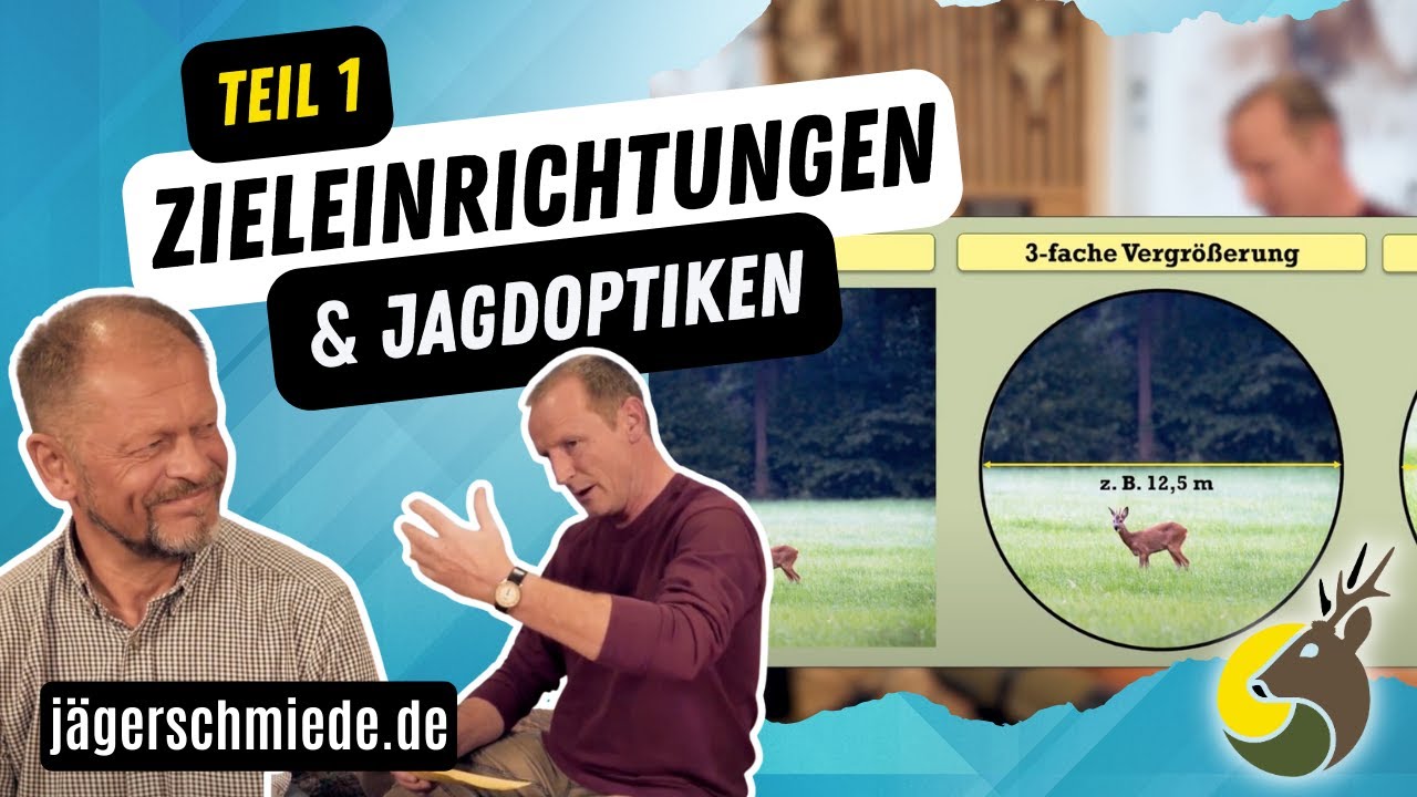 🔭 Zieleinrichtungen und Jagdoptiken 🔭 Wichtige Pr&uuml;fungsinhalte auf den Punkt gebracht!