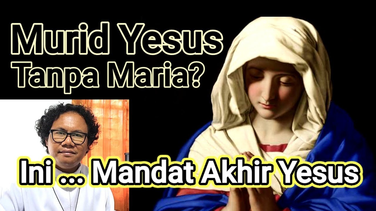 YESUS MENUNJUK MARIA JADI IBU MURID-NYA
