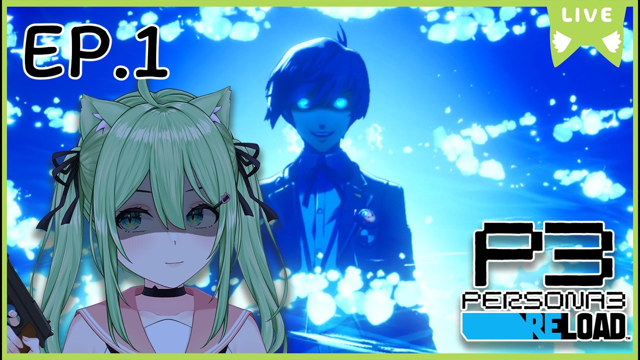 🔴Persona 3 Reload ได้เวลาเบียวแล้ว~ EP:1