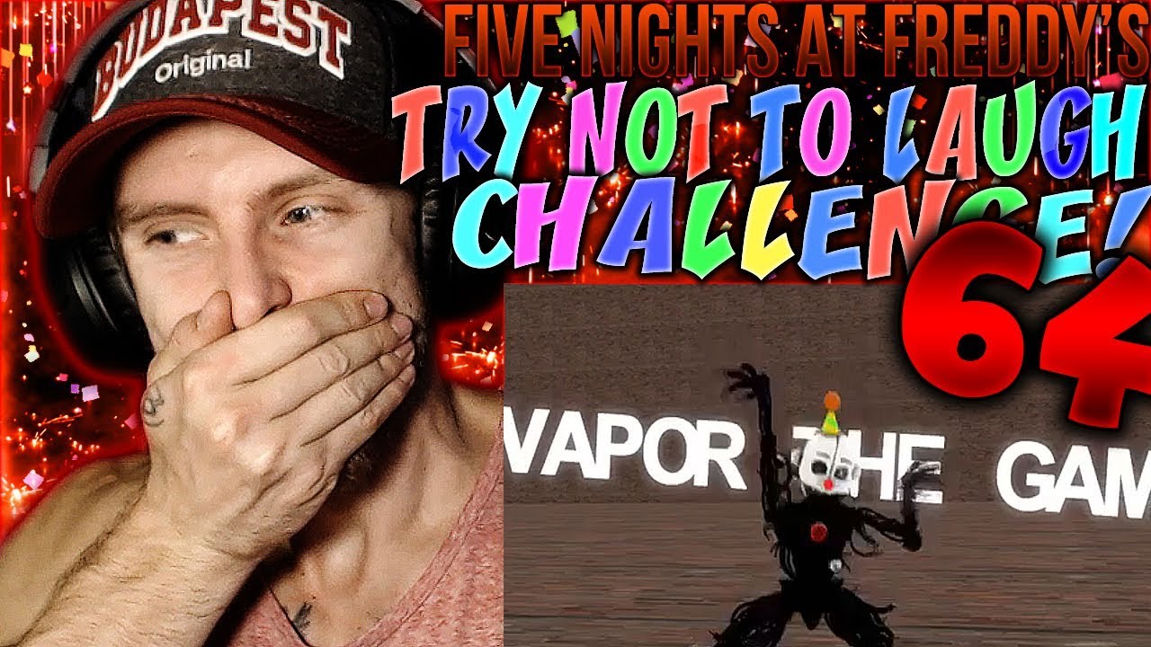Vapor Reacts #912 | [FNAF SFM] FIVE NIGHTS AT FREDDY'S TRY NOT TO LAUGH CHALLENGE REACTION #64