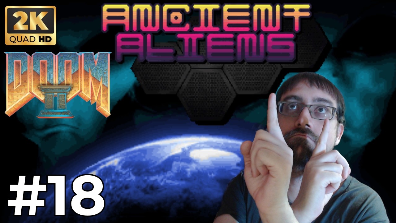 Doom 2 Ancient Aliens - Let's Play FR Ultra Violence - Voyage spatial #18