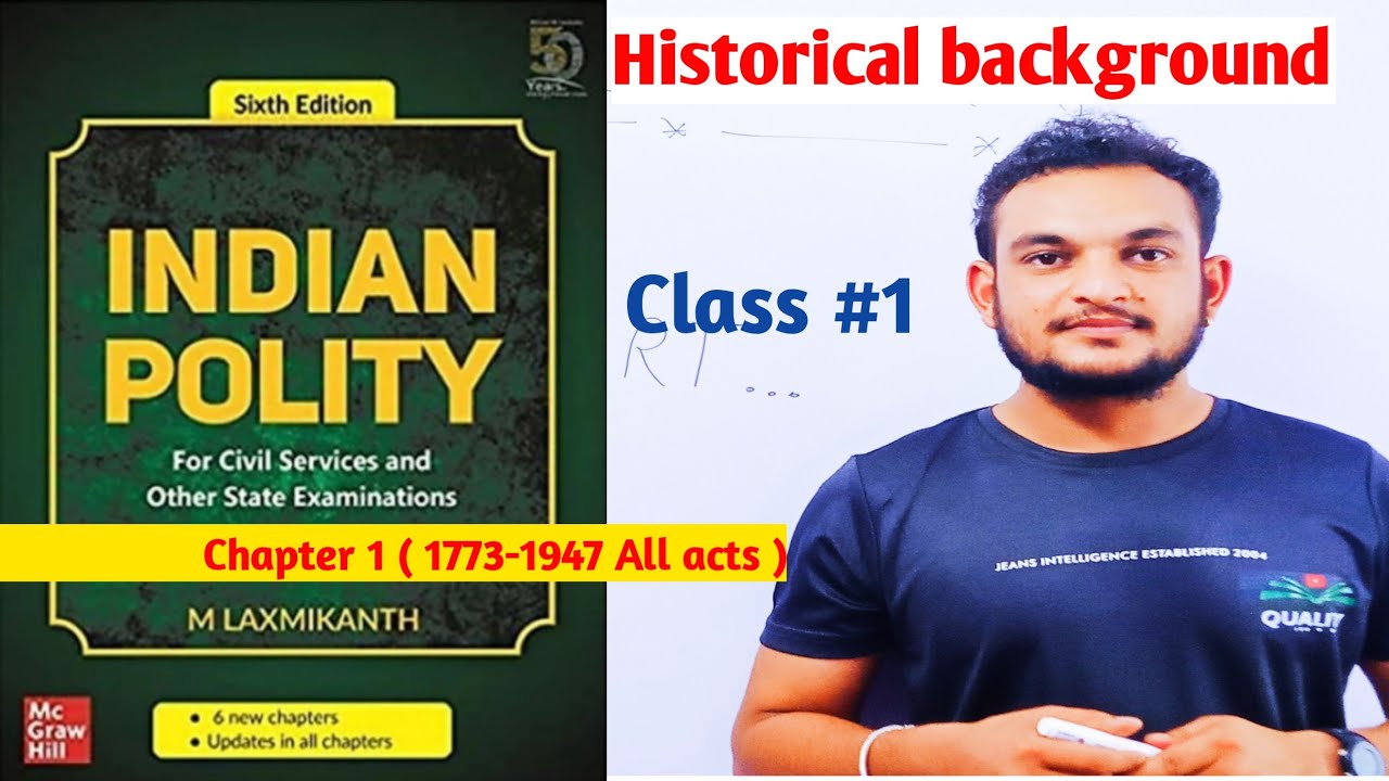 Indian Polity By M. Laxmikanth  ( Class 1 ) | Chapter 1 Regulating act 1773-1947 all important acts
