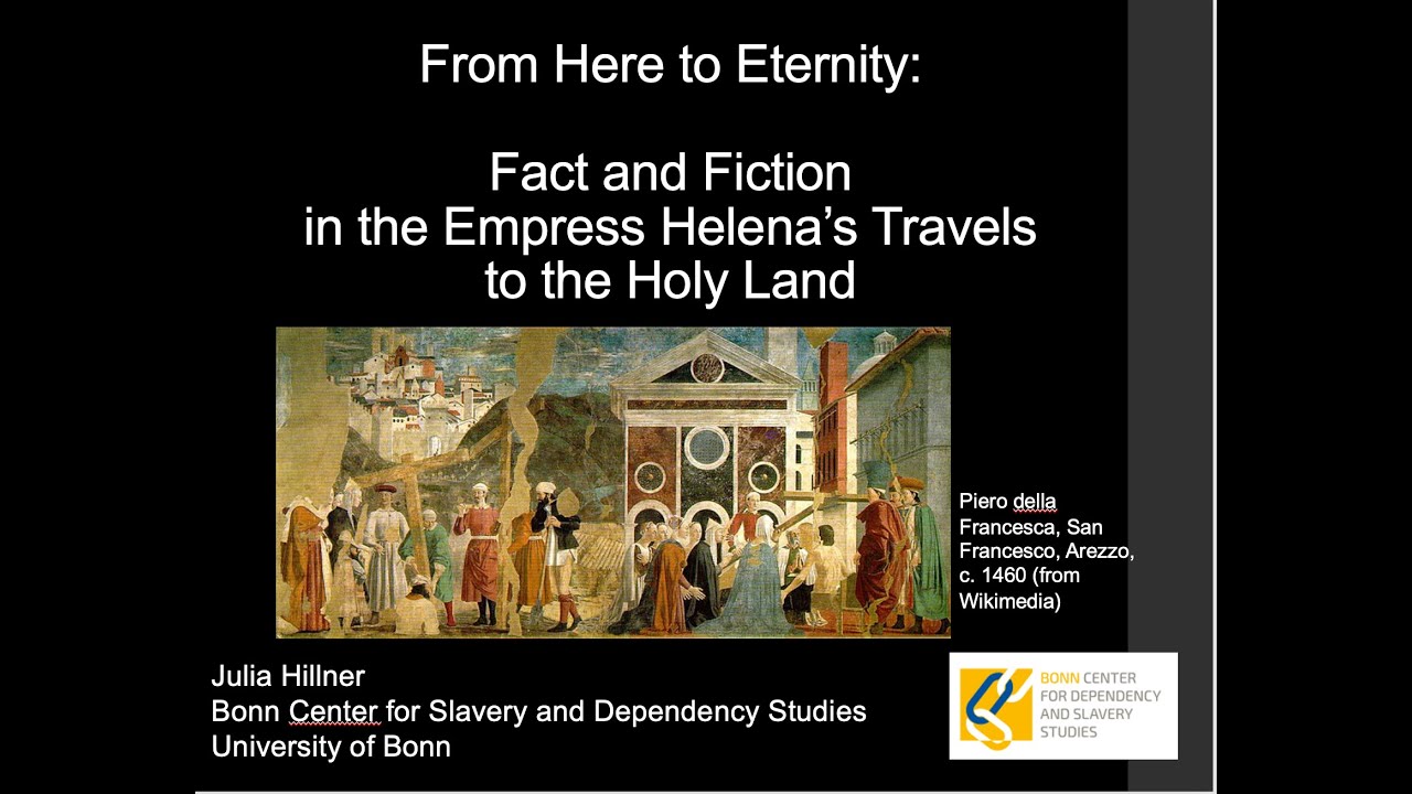 Julia Hillner lecture &mdash; Fact and Fiction in the Empress Helena's Travels to the Holy Land