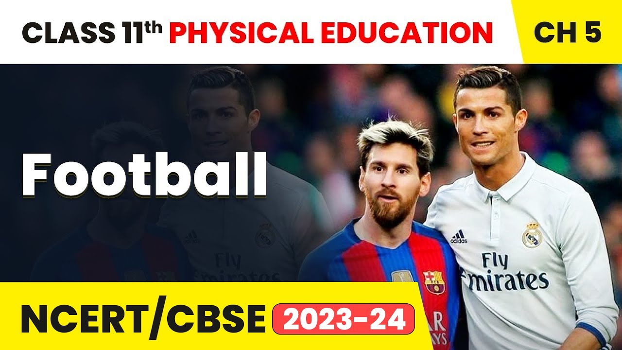 Football - Team Games | Class 11 Physical Education Chapter 5