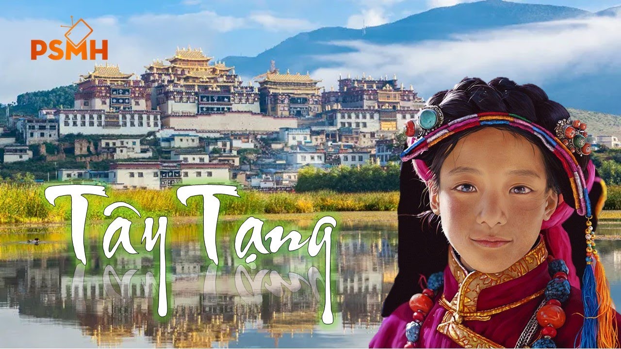 Khu Tây Tạng - Vùng Đất Mới Thu Phục Được Của Trung Quốc