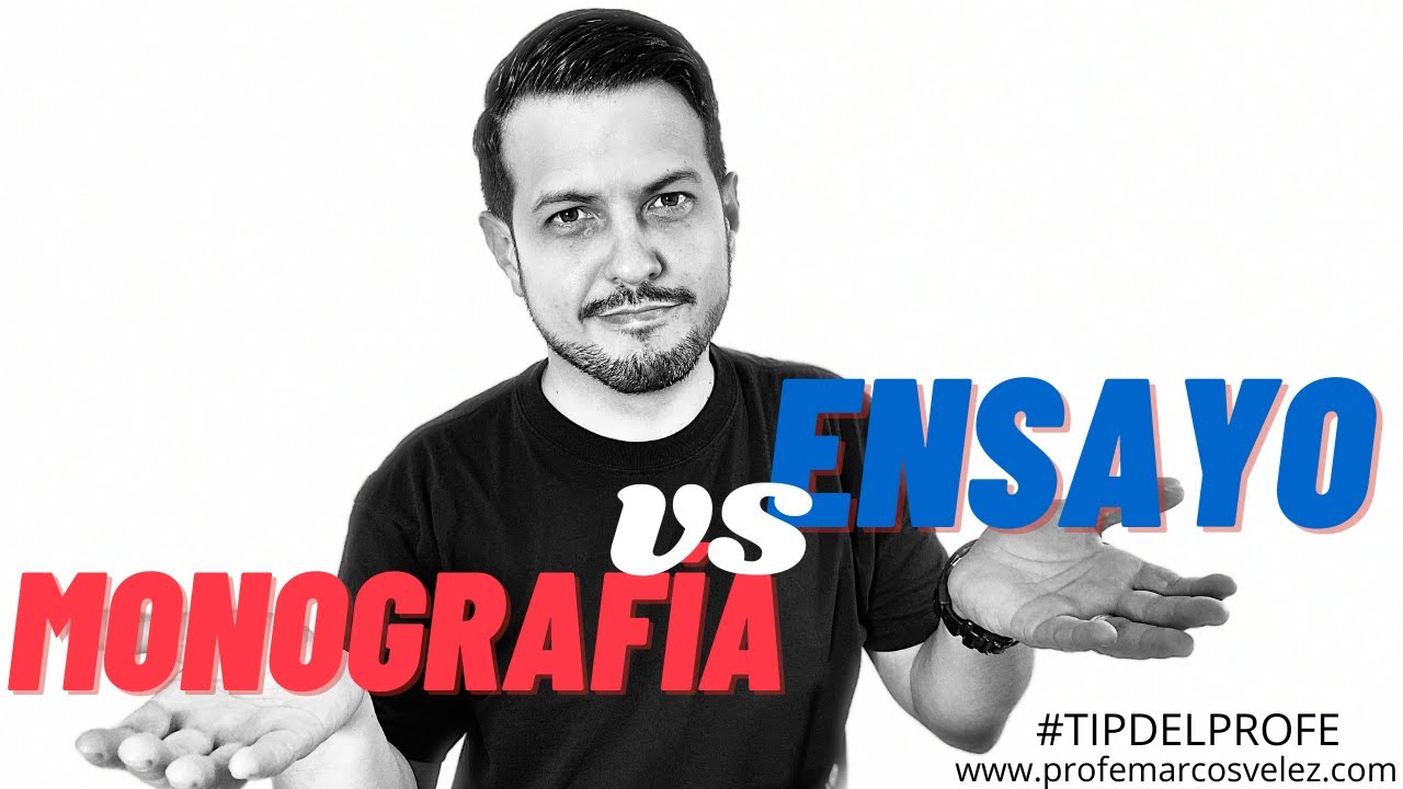Ensayo vs monografía