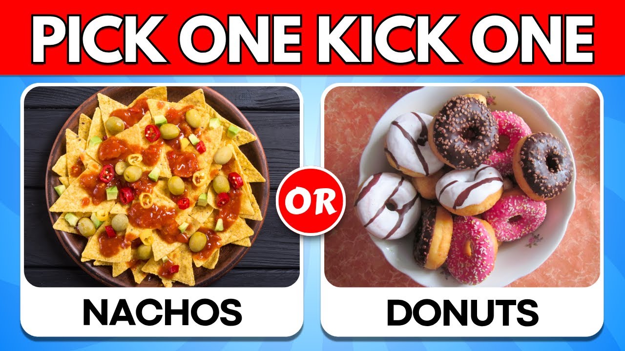 Pick One Kick One Savory vs Sweet Food Edition 🍟🍫 !!
