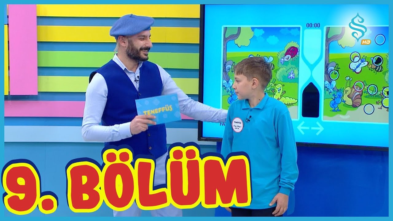 Teneff&uuml;s | 9. B&ouml;l&uuml;m