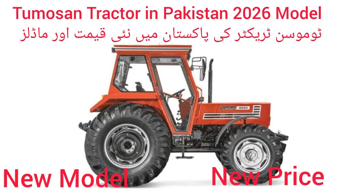 Tumosan Tractor in Pakistan# Tumosan 2026 Model# Tumosan New Price# Tractor Scheme# Tumosan8000 8100