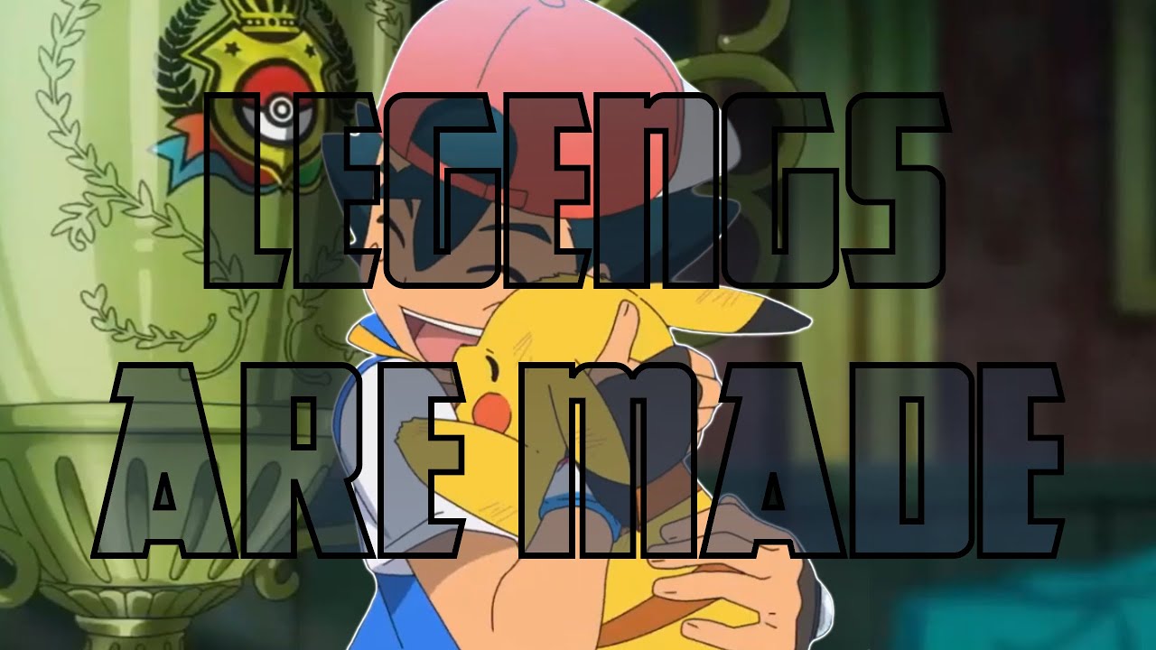 Ash Ketchum | Legends Are Made (AMV)