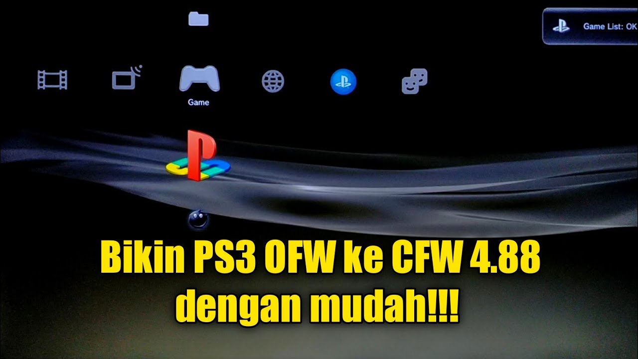 TUTORIAL CARA DOWNGRED PS3 4.88 OFW KE PS3 CFW ATAU BIKIN PS3 4.88 OFW KE CFW DENGAN MUDAH