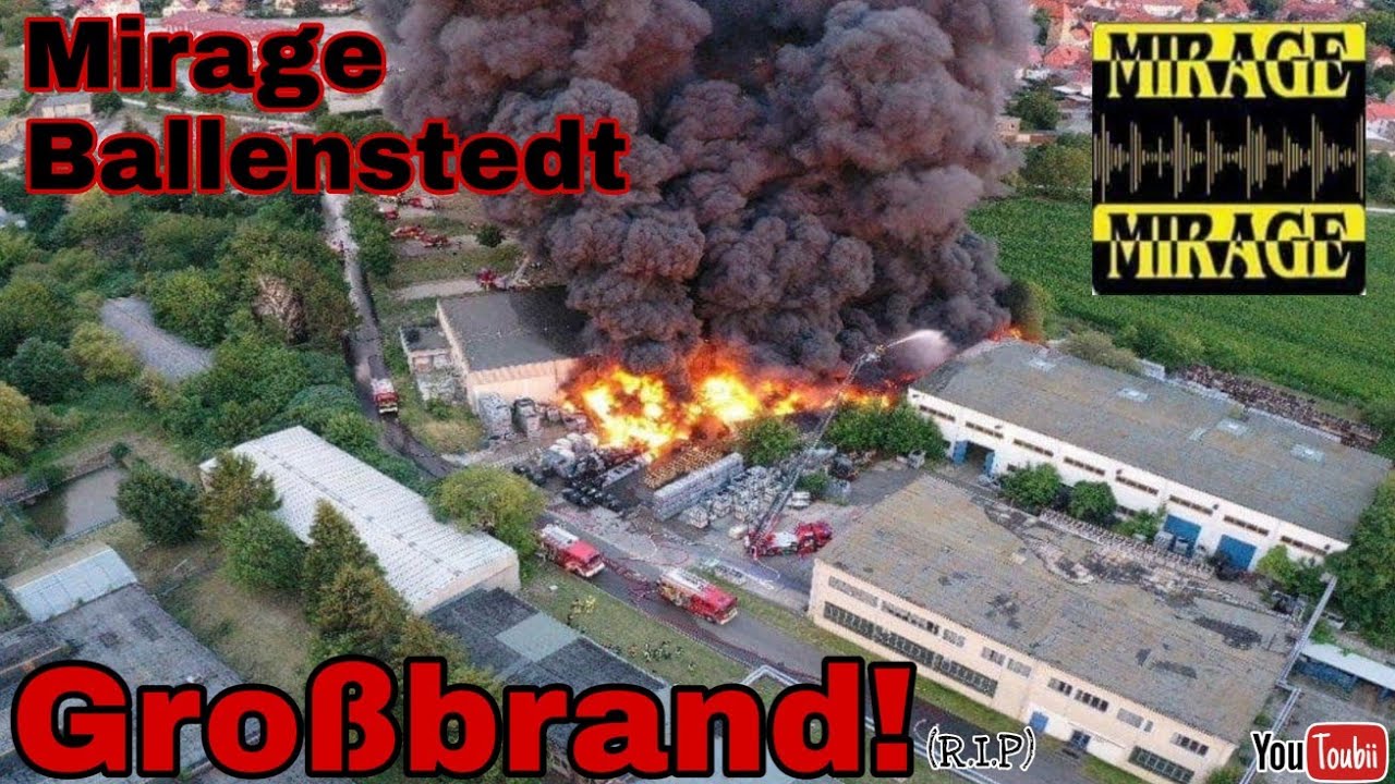 GROßBRAND beim MIRAGE BALLENSTEDT