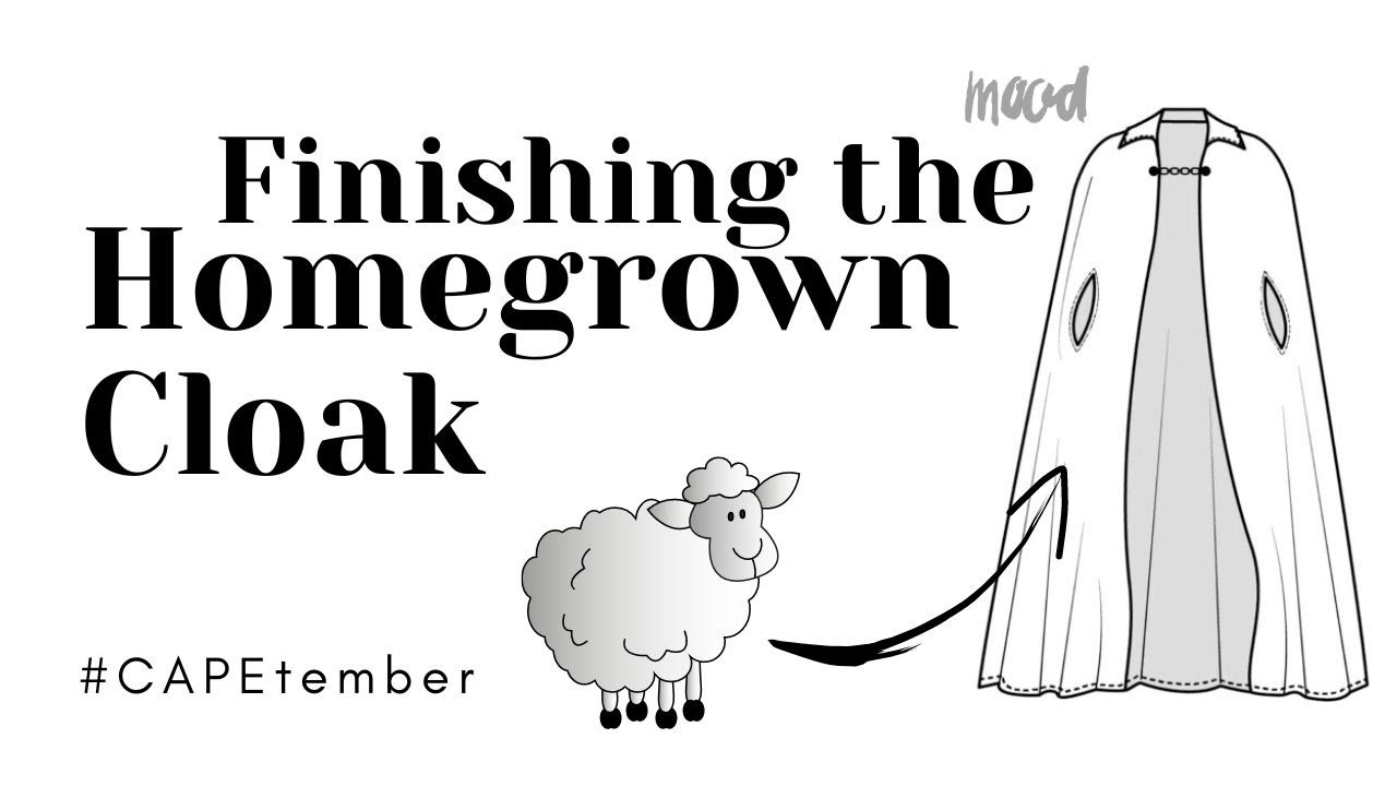 Finishing the handspun handwoven homegrown cloak (video 4 of 3) #capetember