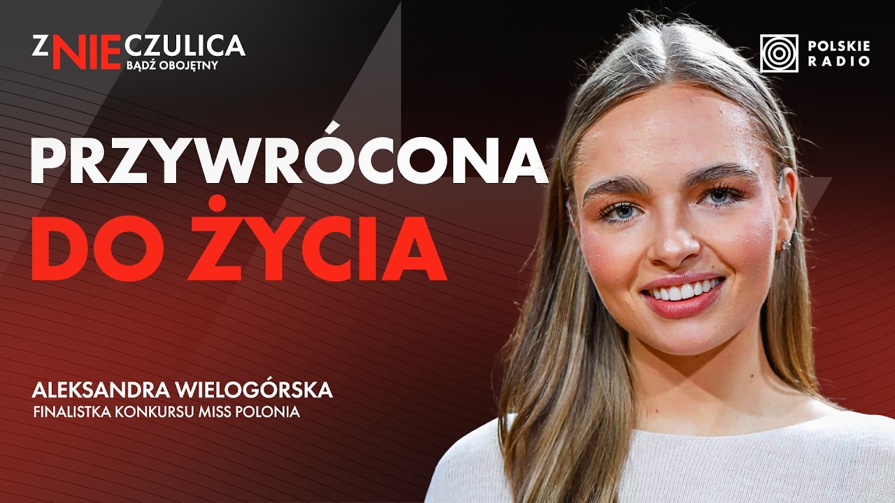 SEKUNDA MIĘDZY ŻYCIEM I ŚMIERCIĄ. FINALISTKA MISS POLONIA: JUTRO JEST DAREM, NIE JEST NAM OBIECANE