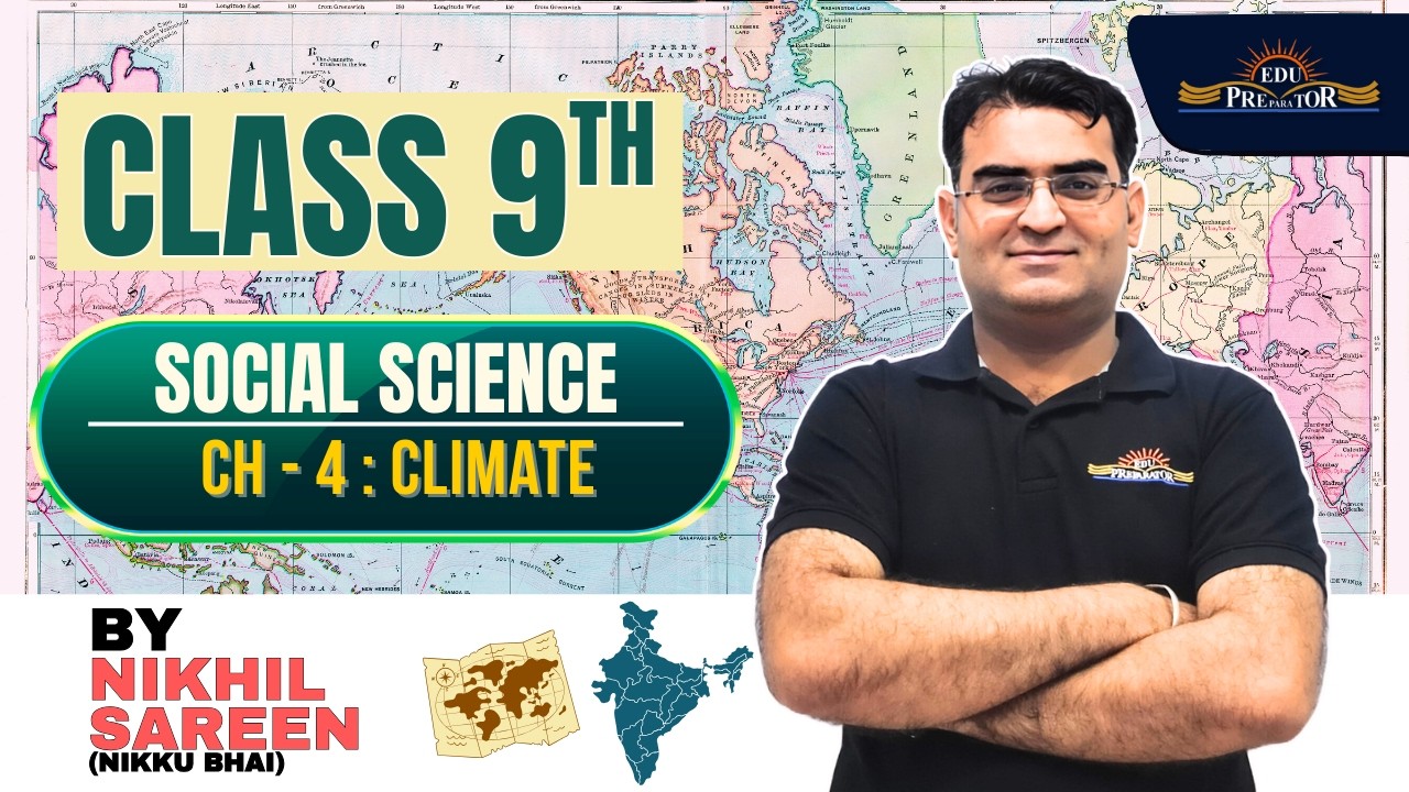 Class 9 | Social Science Ch - CLIMATE by Nikhil Sareen | आपके 5 नंबर पक्के
