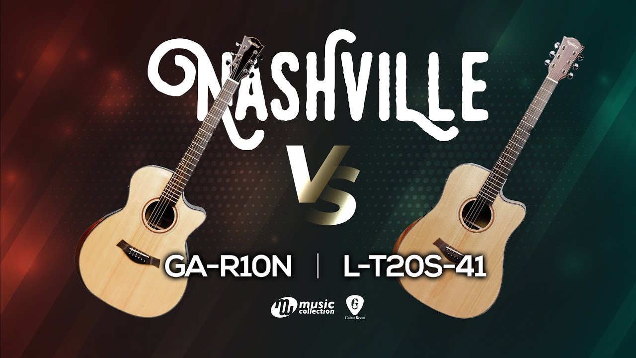 คู่เด็ด 𝐄𝐏. 𝟏𝟏 | Nashville GA-R10N 𝐯𝐬 Nashville L-T20S-41 Top Solid สำหรับกีตาร์ตัวแรก [𝐎𝐟𝐟𝐢𝐜𝐢𝐚𝐥-𝐓𝐇]