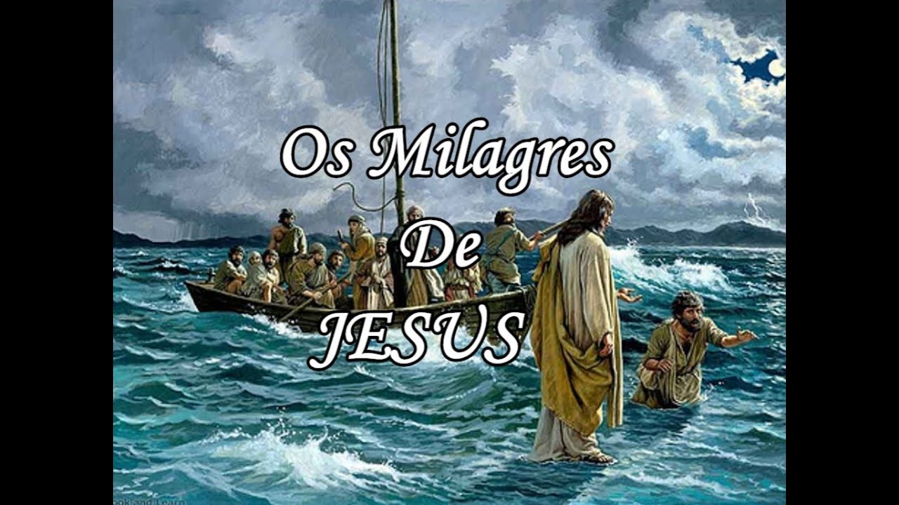 Os Milagres de Jesus