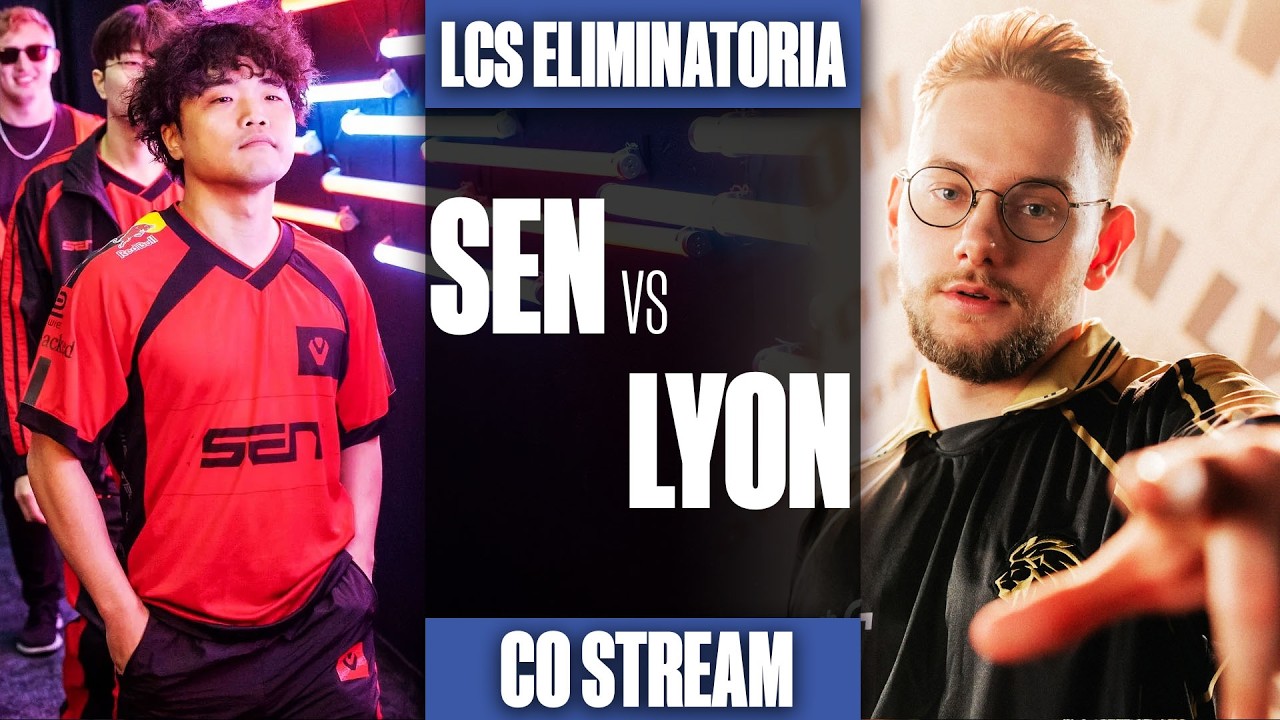 LYON vs SEN 🔰LCS 2026 Eliminatorias