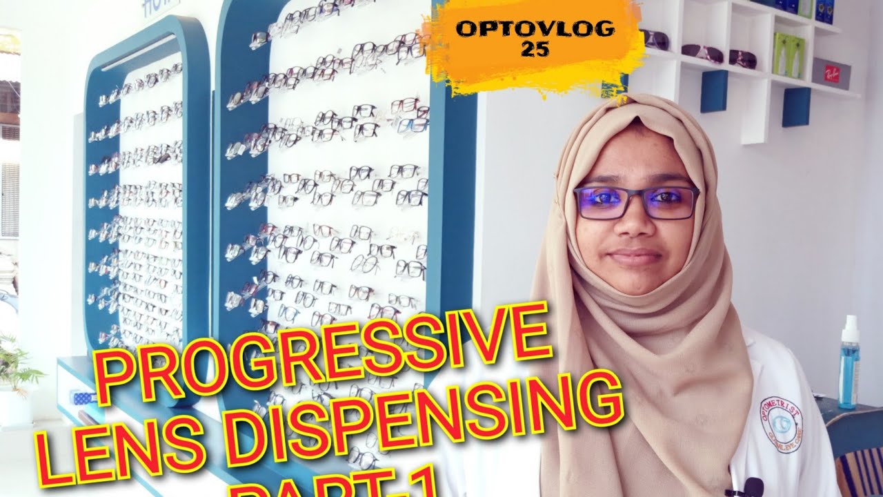 Progressive Lens Dispensing Part -1 Malayalam