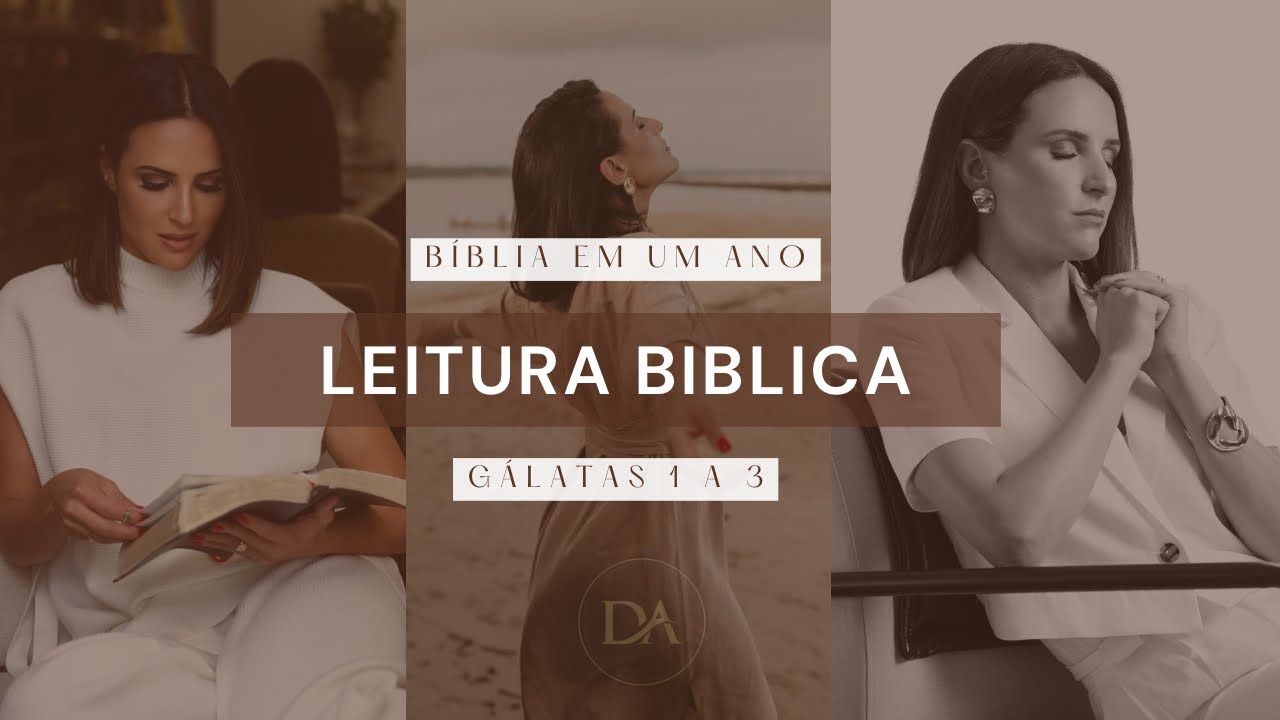 Leitura bíblica em um ano - Gálatas 1 a 3