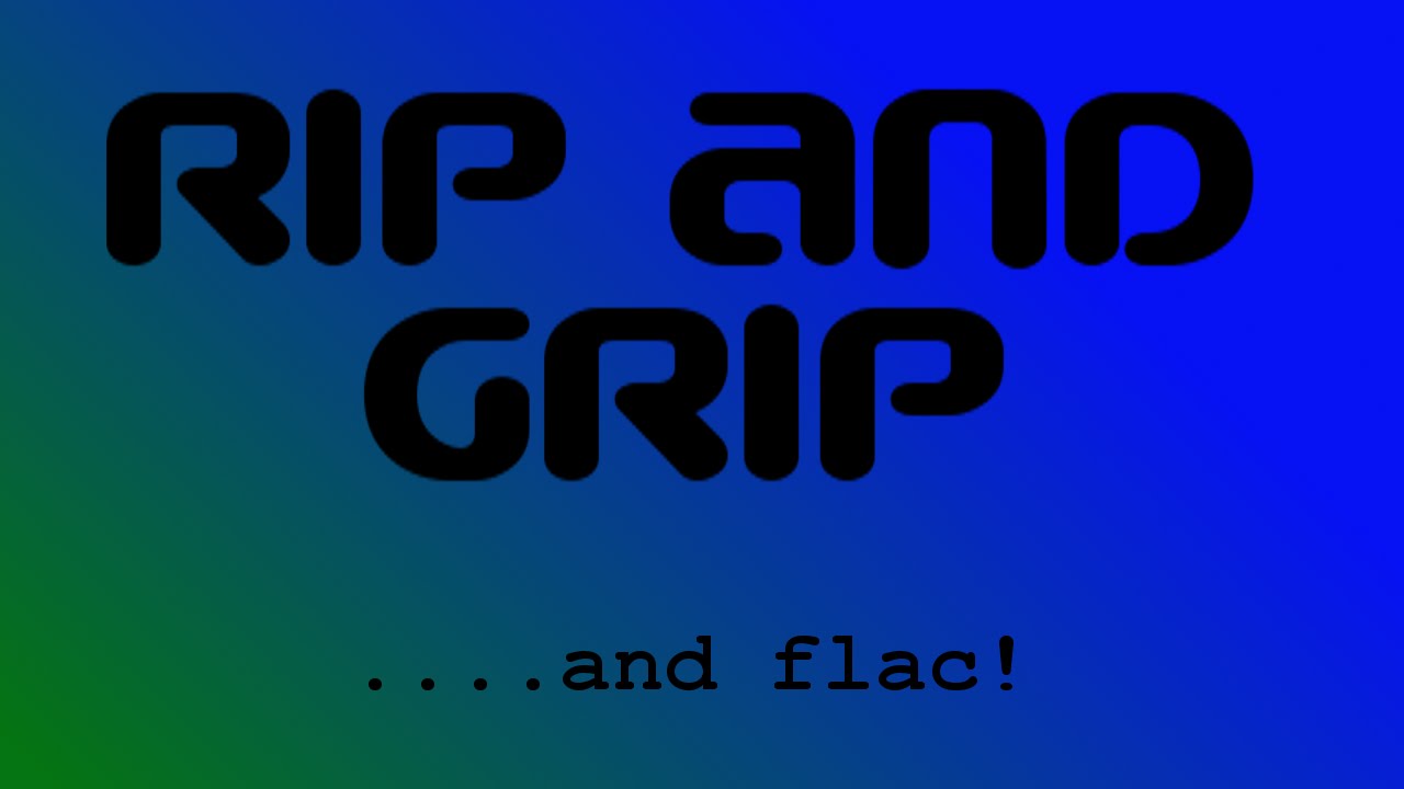 S02-03 Rip, Grip, cdparanoia, flac