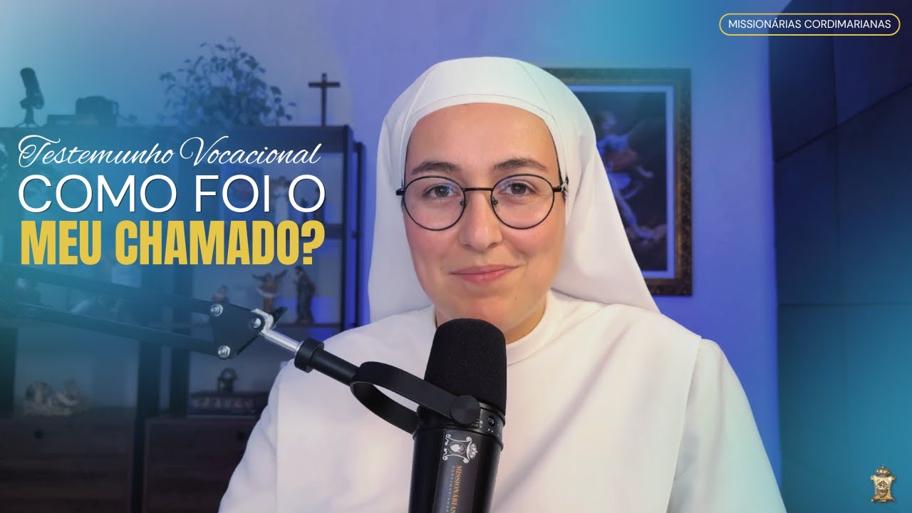 Como foi meu chamado? | Testemunho Vocacional