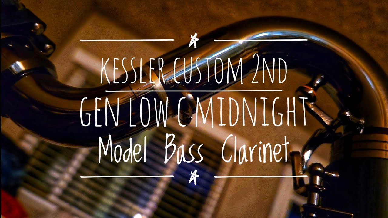 Kessler Custom 2nd Gen Low C Midnight Model Bass Clarinet Review