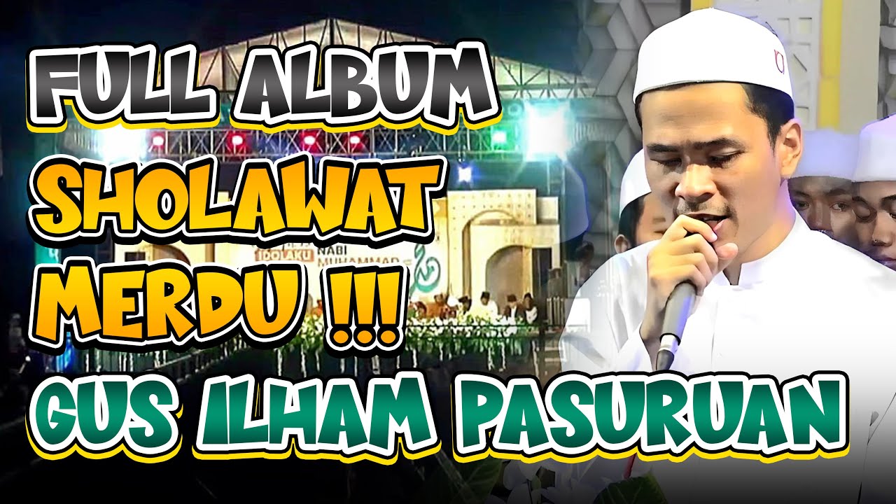 Full Album Merdu! Gus Ilham - Pasuruan Terbaru 2025 Al-Banjari Full Bass!!!
