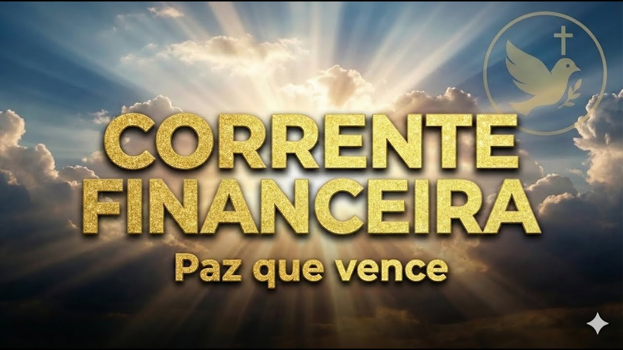 CORRENTE DE ORAÇÃO PARA PROSPERIDADE FINANCEIRA 💰 | SEGUNDA-FEIRA 7H30 | PAZ QUE VENCE