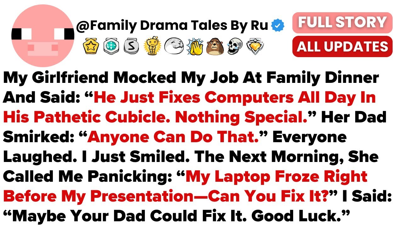 My Girlfriend Mocked My Job At Family Dinner And Said: &ldquo;He Just Fixes Computers All...- Best Reddit
