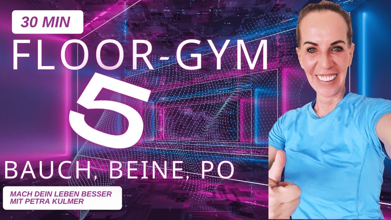 FloorGym 5 Bauch Beine Po - Mach dein Leben besser - Petra Kulmer