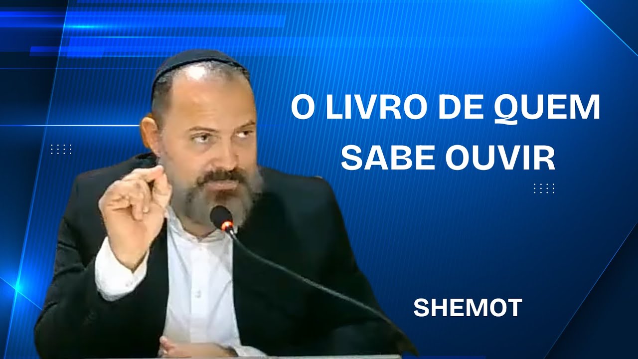 SHEL SHIUR SHABAT -  SHEMOT - O LIVRO DE QUEM SABE OUVIR - TEVET - 5786