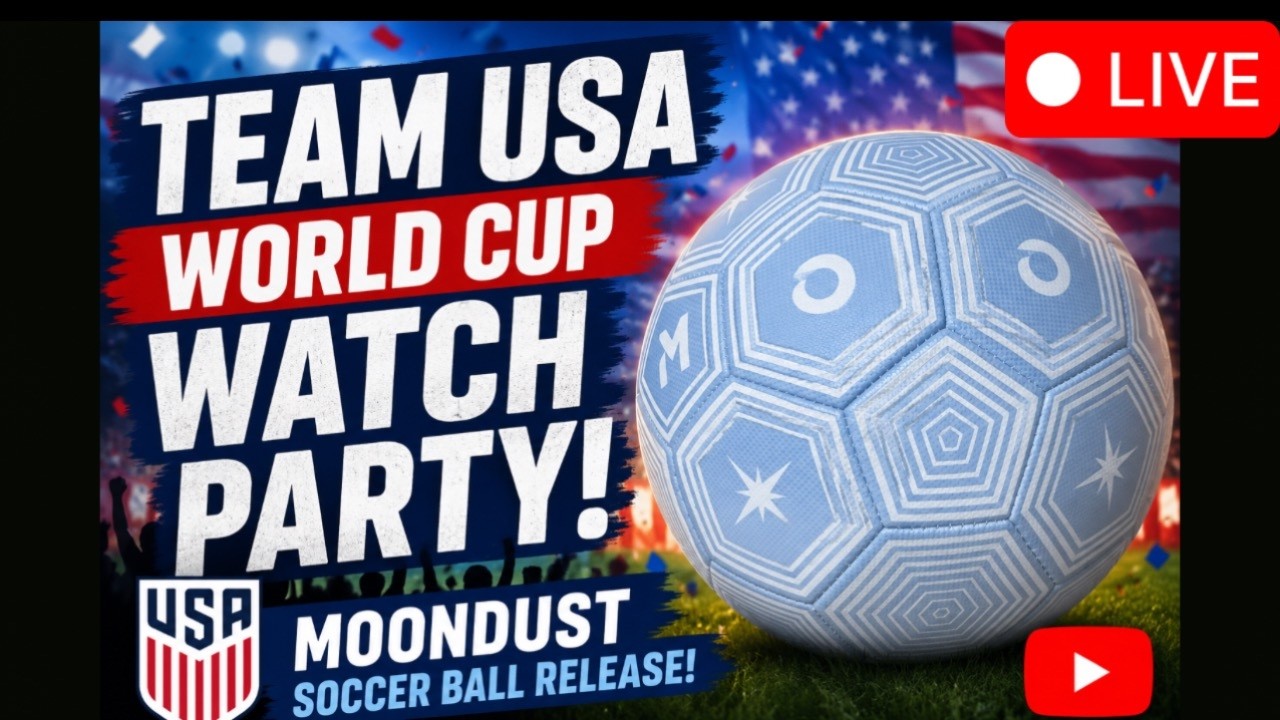 LIVE: TEAM USA WORLD CUP WATCH PARTY! MOONDUST SOCCER BALL RELEASE!