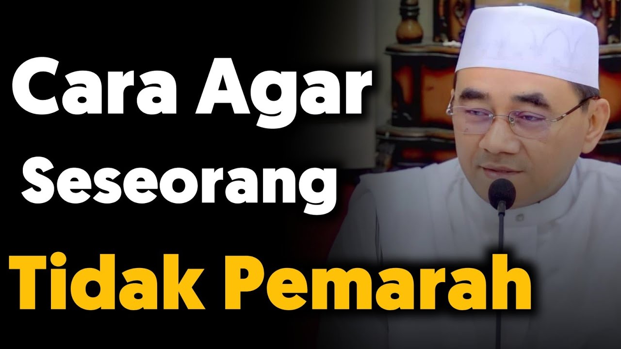 Cara Agar Seseorang Tidak Pemarah Lagi‼️ Guru bakhiet terbaru