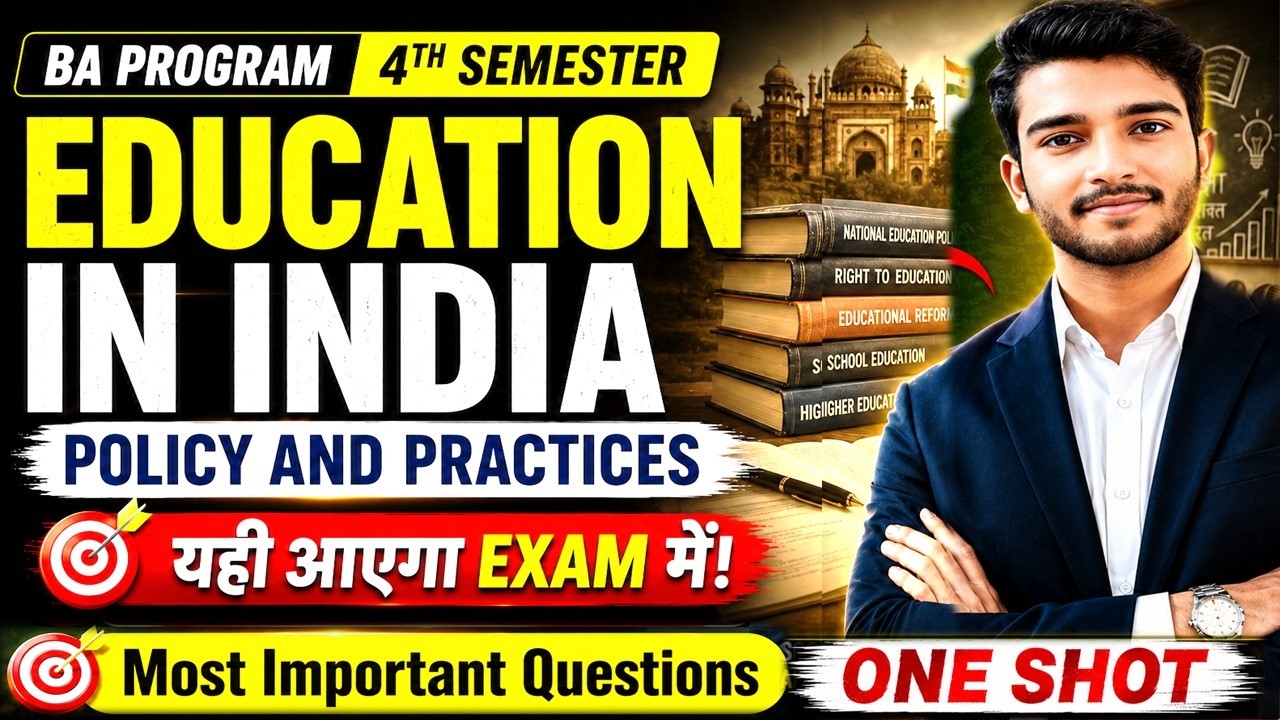 Education in India: Policy and Practice | BA Program 4th Semester | Important Questions with Answers