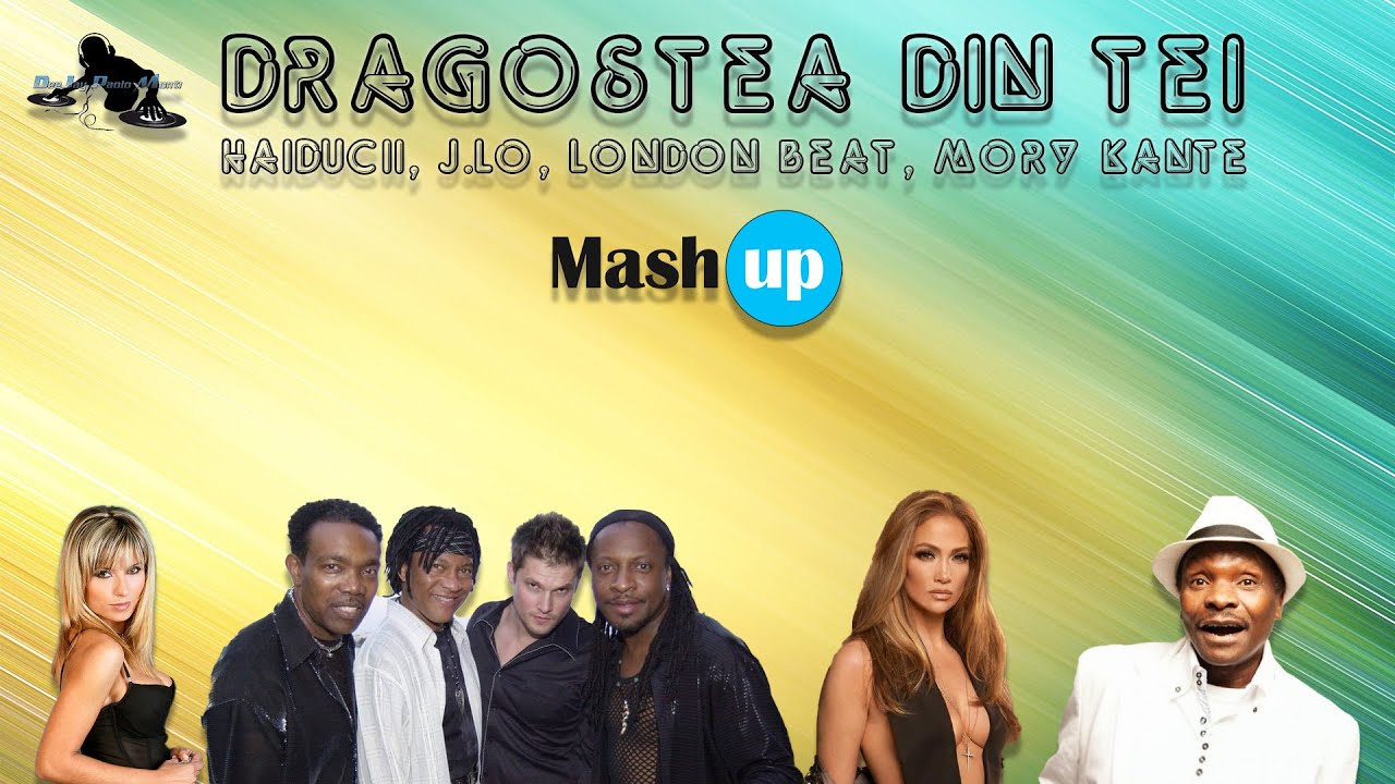 HAIDUCII, J. LO, LONDONBEAT, MORY KANTE - DRAGOSTEA DIN TEI - PAOLO MONTI MASHUP