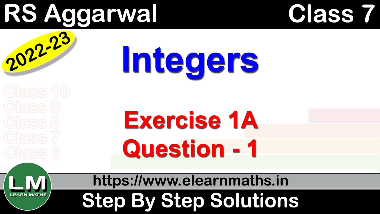 Integers | Class 7 Exercise 1A Question 1 | RS Aggarwal | Learn Maths