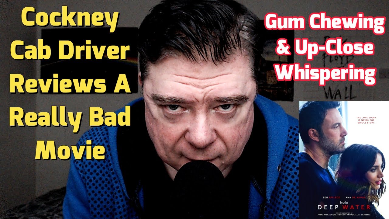 ASMR - Cockney Cab Driver Reviews A Really Bad Movie | Gum Chewing & Up-Close Whispering