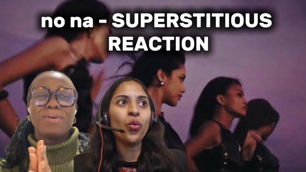 no na Are Next Level! |Reacting to “Superstitious” by no na | @nonawav 