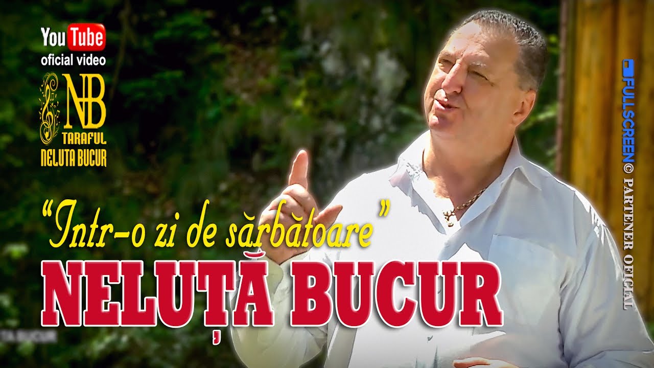 NELUTA BUCUR . Intr-o zi de sarbatoare (oficial video)