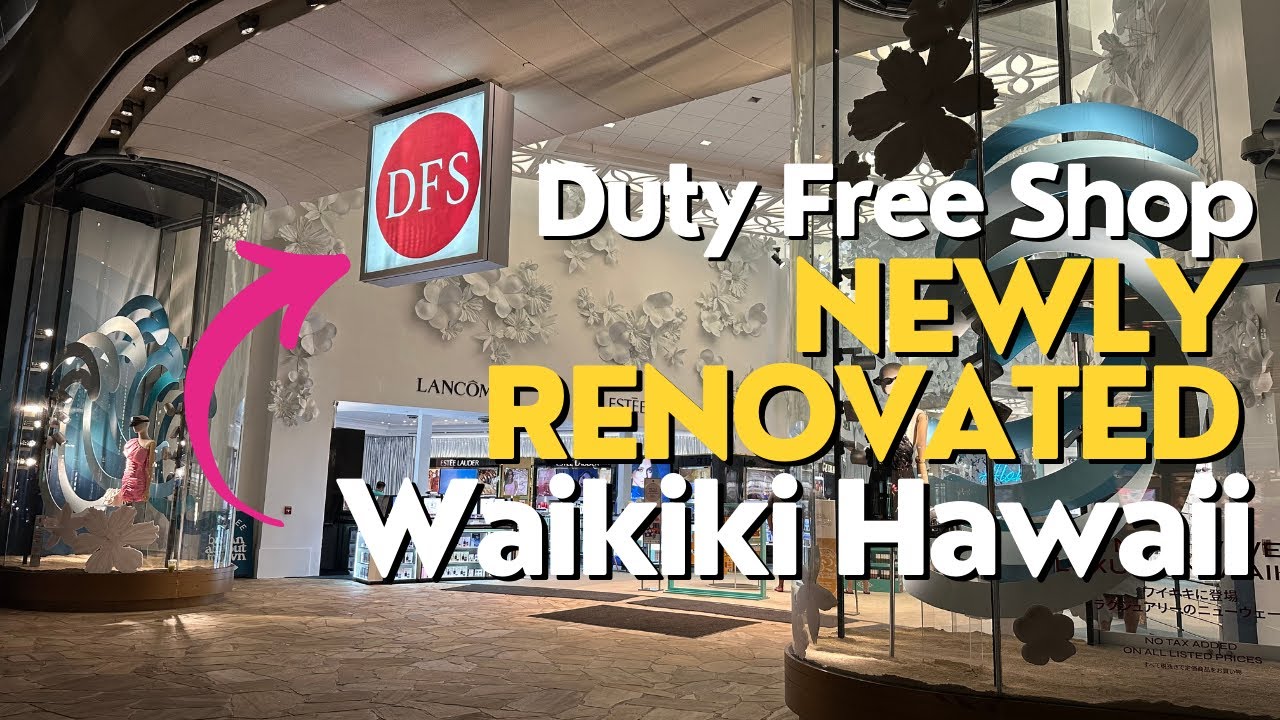 [4K] DFS Duty Free Shop Newly Renovated Full Walkthrough | Waikiki Hawaii October 2023