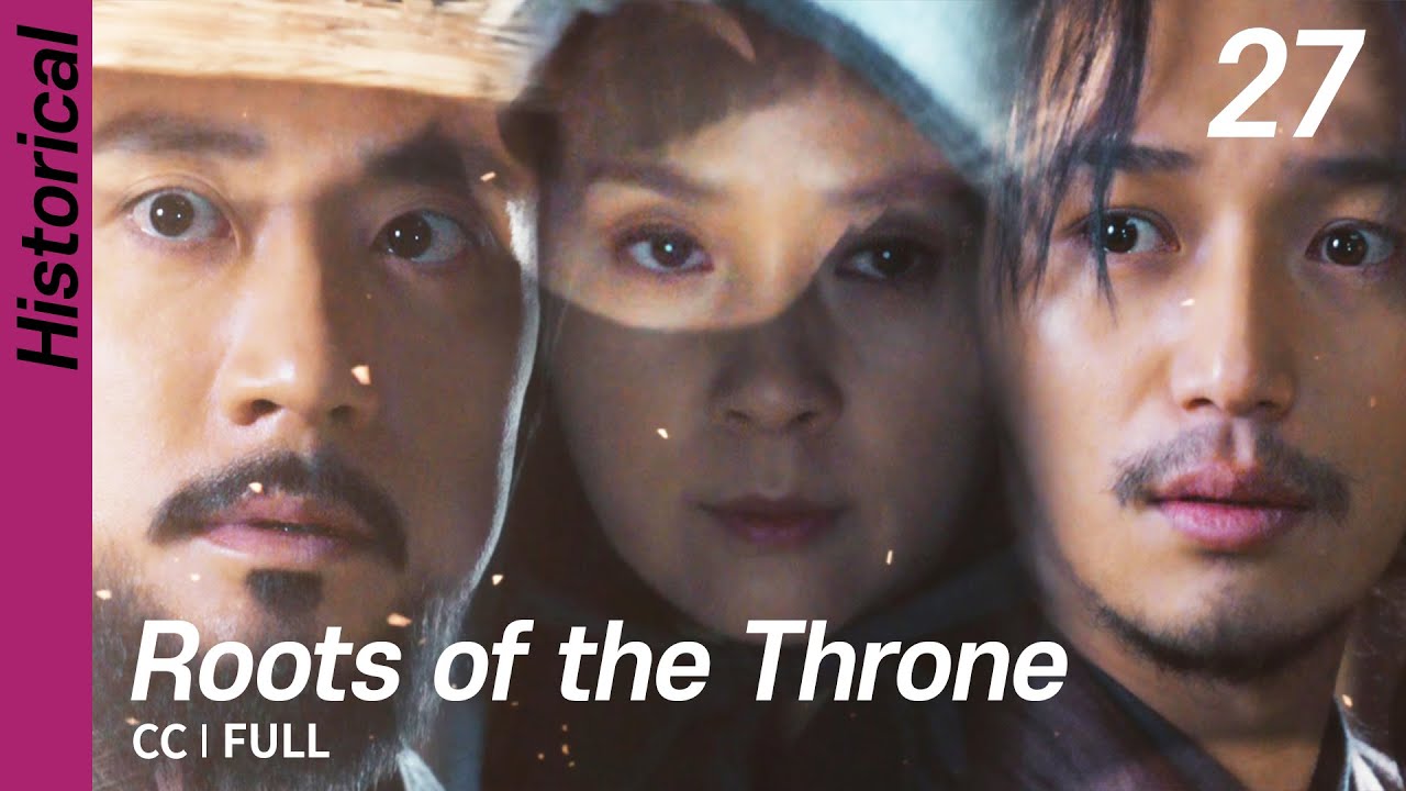 [CC/FULL] Roots of the Throne EP27 | 육룡이나르샤