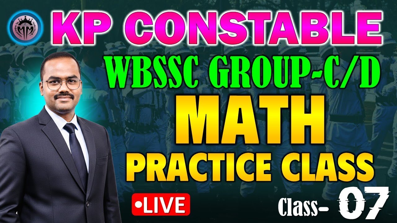 7. KP CONSTABLE ,SSC GROUP-C/D MATH  PRACTICE CLASS | WBSSC,KP, KPLKATA POLICE | BY MONORANJAN SIR