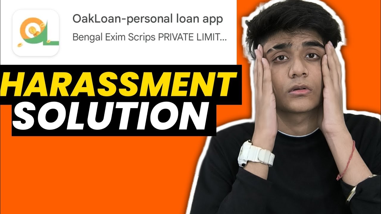Oak Loan App Harassment Solution|Oak Loan App Real Or Fake?|Oak Loan App #loanapp