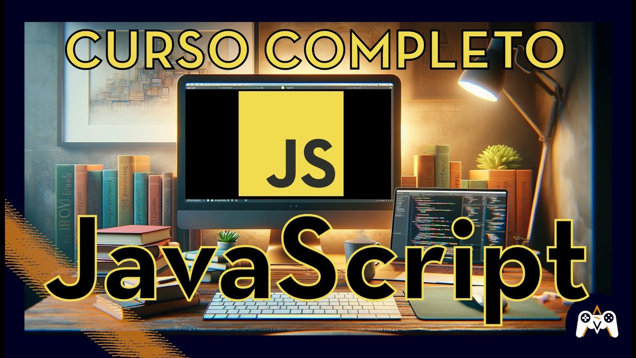 JavaScript - Curso COMPLETO desde 0 | Paso a paso y con Ejemplos 👨&zwj;💻