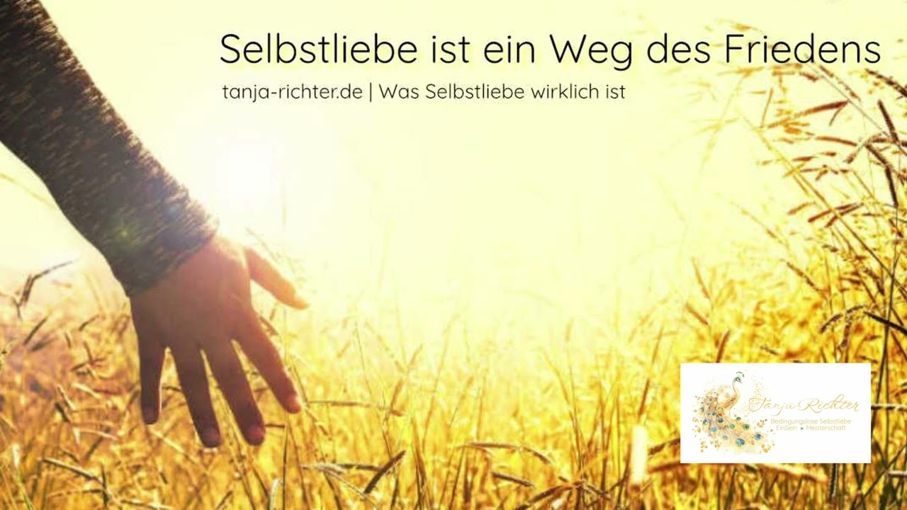 Was Selbstliebe wirklich ist - ein Weg zum inneren Frieden