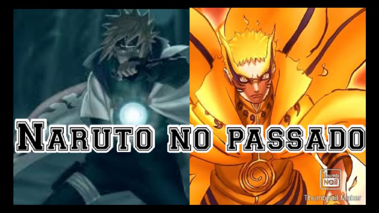 O que teria acontecido se naruto voltasse ao passado part1